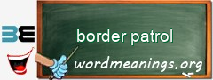 WordMeaning blackboard for border patrol